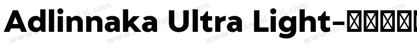 Adlinnaka Ultra Light字体转换